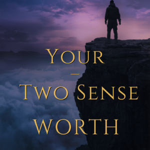 Your Two Sense Worth by Daniel C. Padgug